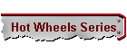 Hot Wheels Series