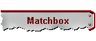Matchbox